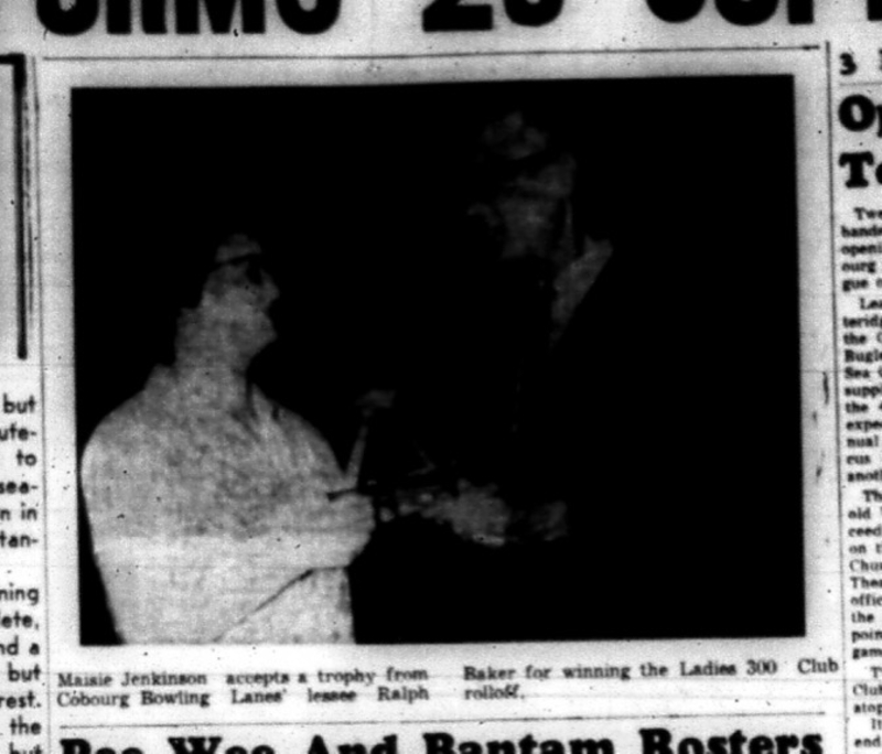 1965-05-12 Bowling - Ladies - 300 Club- Cobourg Bowling Lanes- Maisie Jenkinson- Ralph Baker